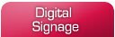 Digital Signage